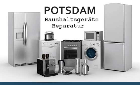 Haushaltsgeräte Reparatur in Potsdam, ganz in Ihrer Nähe! 